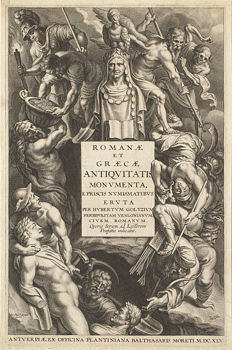 Frontispiece for H. Goltzius, Romanae et Graecae Antiquitatis Monumenta, Antwerp, 1645