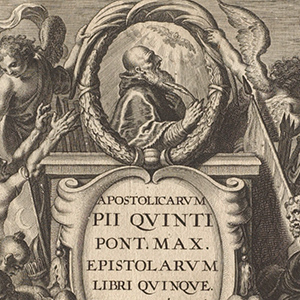 Frontispiece for François Goubau, Epistles of Pius V, Antwerp